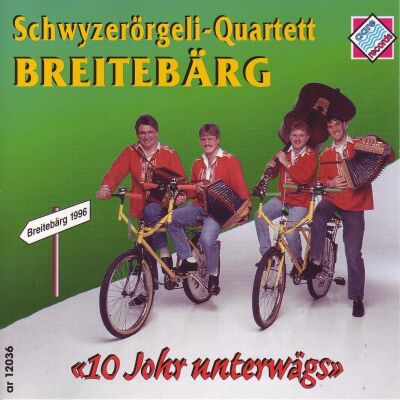 Breitebärg Schwyzerörgeliquar - 10 Johr Unterwägs