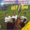 Schwyzerörgelitrio 007 - 007 / Boss