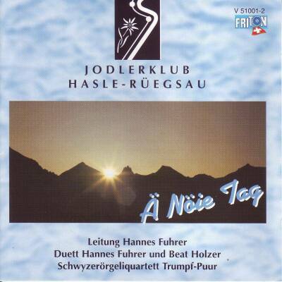 Hasle / Rüegsau Jodlerklub - Ä Nöie Tag