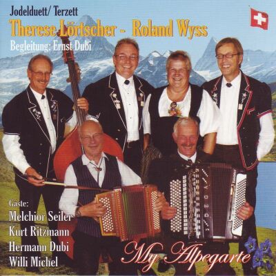 Theres Lörtscher / Roland Wyss - My Alpegarte