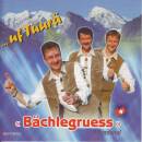 Ländlertrio Bächlegruess - ...uf Tuurae