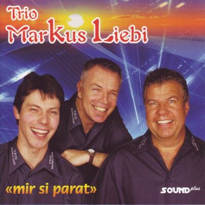 Markus Liebi Trio - Mir Si Parat