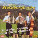 Stockbergbuebe Ländlertrio - Urchig,Rassig Und...