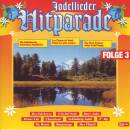 Jodellieder Hitparade Vol. 3 (Diverse Interpreten)