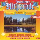 Jodler / Sampler - Jodellieder Hitparade Vol. 3