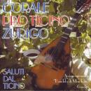 Corale Pro Ticino Zurigo - Saluti Dal Ticino