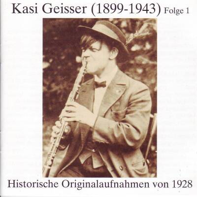 Geisser Kasi - Historische Orig. Aufnahmen 1