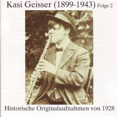 Geisser Kasi - Historische Orig. Aufnahmen 2