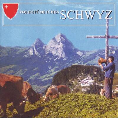 Volkstuemliches Schwyz (Diverse Interpreten)