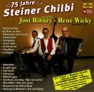 Kapelle Ribary Jost / Wicky Rene - 75 Jahre Steiner Chilbi