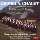 Choeur des Armaillis de la Gruyere - Le Vieux Chalet