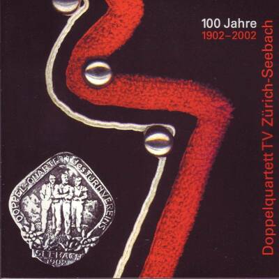 Doppelquartett Zürich / Seebach - 100 Jahre