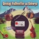 Urchigi Volltreffer Us Schwyz (Diverse Interpreten)