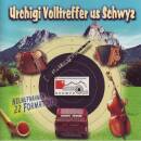 Volksmusik / Sampler - Urchigi Volltreffer Us Schwyz