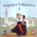 Aargauer Volkstaenze Vol. 3 (Diverse Interpreten)