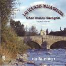 Chor Masdo Savognin - A La Riva