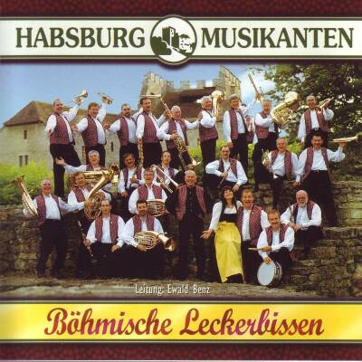 Habsburg Musikanten - Böhmische Leckerbissen