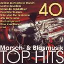 40 Marsch&blasmusik Top Hits (Diverse Interpreten)