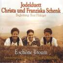 Christa Und Franziska Schenk  - E Schoene Troum