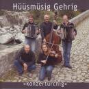 Hüüsmüsig Gehrig - Konzerturchig