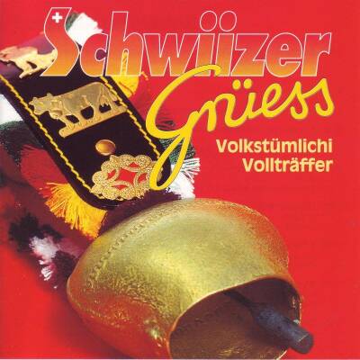 Schwiizer Grueess (Diverse Interpreten)
