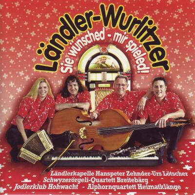 Ländler-Wurlitzer - Sie Wuensched - Mier Spieled!