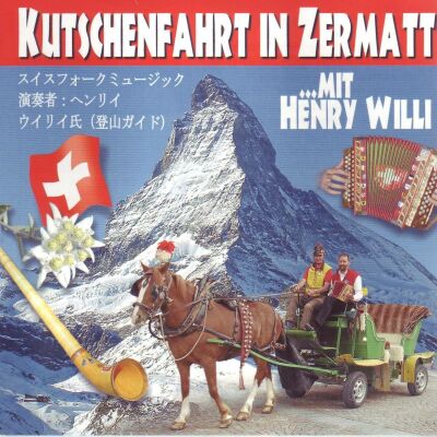 Willi Henry Schwyzerörgeli - Kutschenfahrt In Zermatt