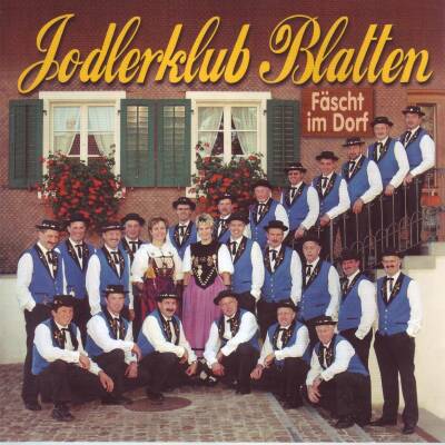 Blatten Jodlerklub - Faescht Im Dorf