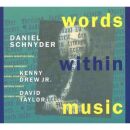Schnyder Daniel - Words Within Music