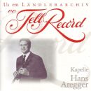 Hans Aregger Kapelle - Us Em Ländlerarchiv Vo Tell Re