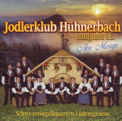Hühnerbach Langnau Jodlerklub - Am Morge