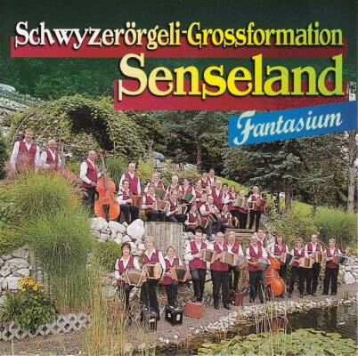 Senseland Schwyzerörgeli Gf - Fantasium