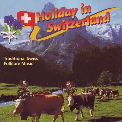 Holiday In Switzerland (Diverse Interpreten)