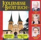 Geuensee Jch Wäber / Chörli Bern - Jodlermesse...