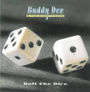 Buddy Dee & the Ghostriders - Roll The Dic