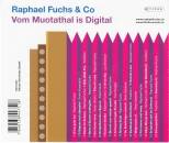 Raphael Fuchs & Co Lf - Vom Muotathal Is Digital