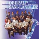 Ländlerkapelle Oberalp & Saxi-Dreamers - Best Of...