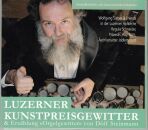 Sieber Wolfgang & Friends - Luzerner Kunstpreisgewitter