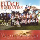 Eulach Musikanten Blaskapelle - Solistenträume