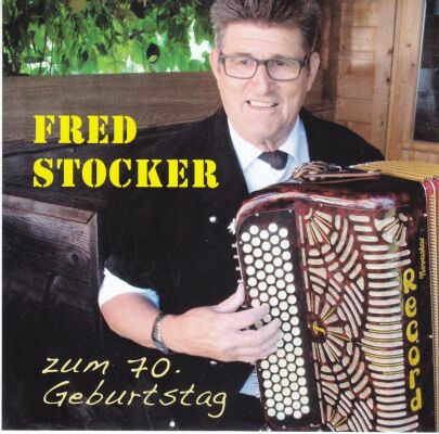 Stocker Fred - Zum 70. Geburtstag