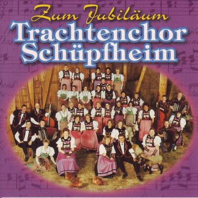 Trachtenchor Schüpfheim - Zum Jubilaeum