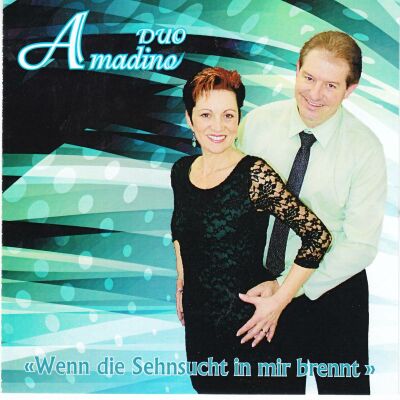 Duo Amadino - Wenn die Sehnsucht in mir brennt