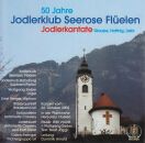 Seerose Flüelen Jodlerklub - 50 Jahre Jodlerkandate
