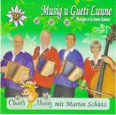 Chueli Musig mit Schütz Martin - Musig U Gueti Luune