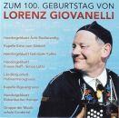 Lorenz Giovanelli - Zum 100. Geburtstag Von