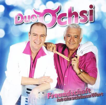 Duo Ochsi - Freundschaft...