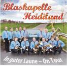 Blaskapelle Heidiland - In Guter Laune: On Tour