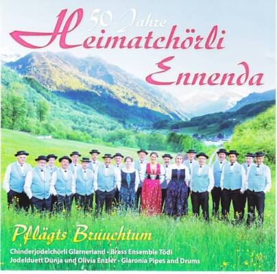 Heimatchörli Ennenda - Pflaegts Bruuchtum 50 Jahre