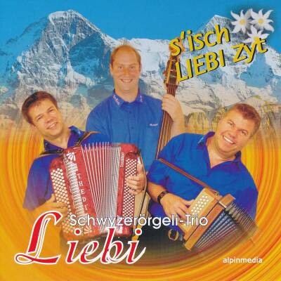 Liebi Schwyzerörgeli Trio - S´isch Liebi Zyt 25 Jahre