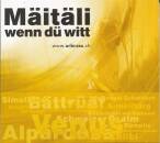 Urbrass.ch - Maeitaeli Wenn Due Witt